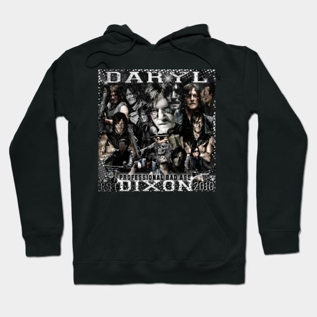 DARYL DIXON-PROFESSIONAL BAD ASS EST 2010 Hoodie by DarylDixonFanatic80